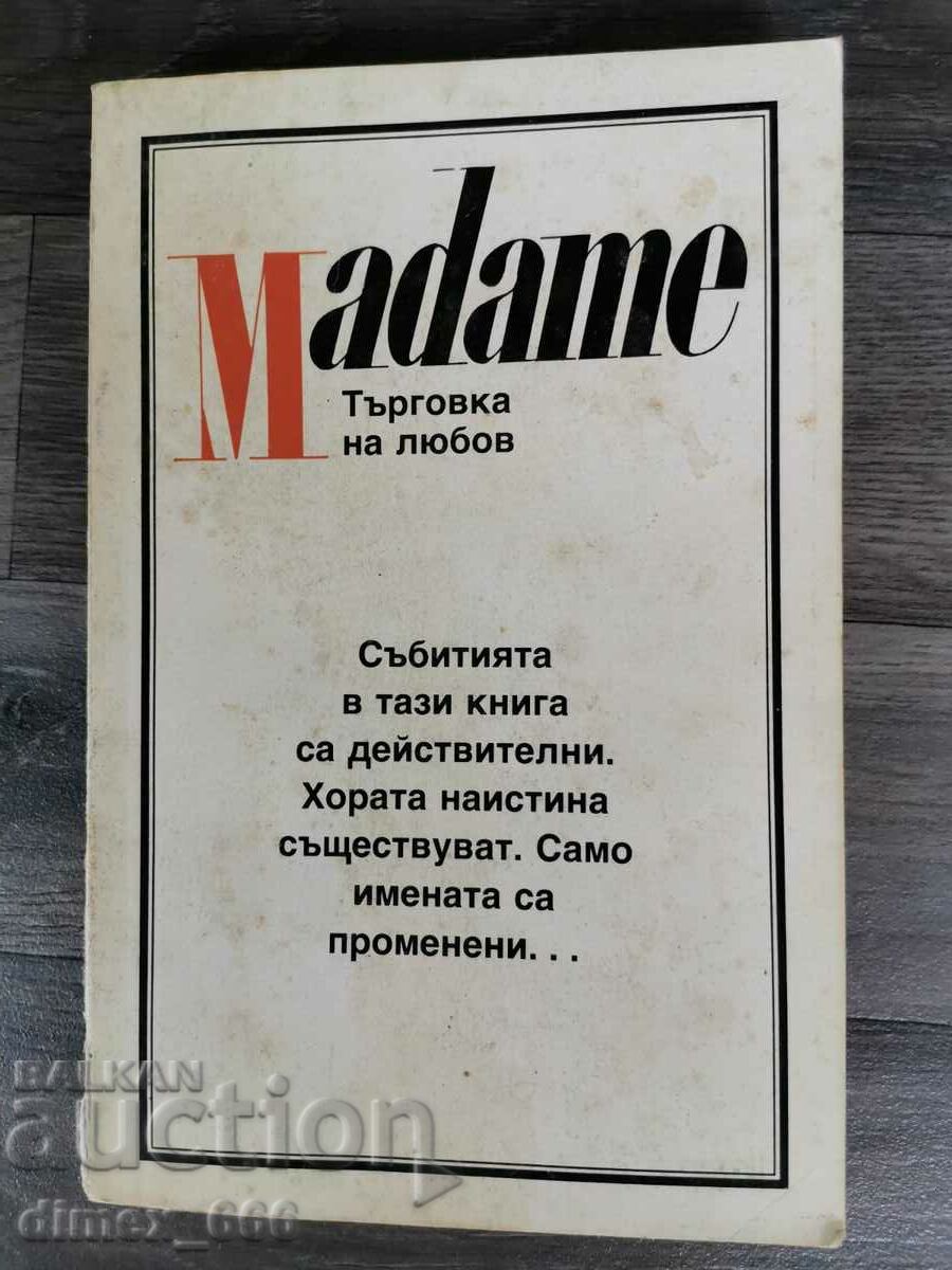Madame. Trade in Love - Xavier Hollander, Robin Moore, Eve