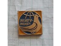 Insigna - Miru mir Porumbelul păcii URSS Pace pentru lume
