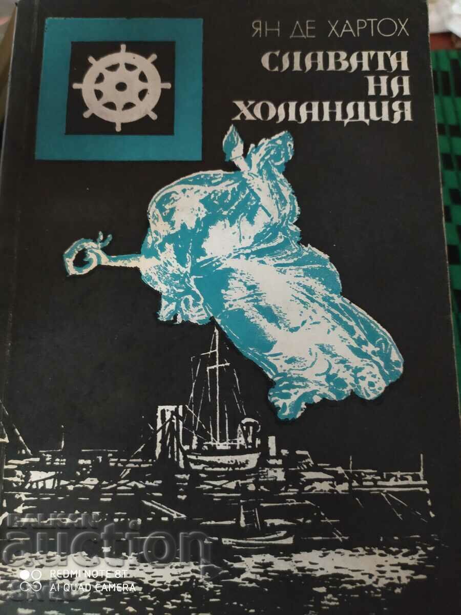 The Glory of Holland, Jan de Hartoch The Glory of Holland, Jan de Hartoch