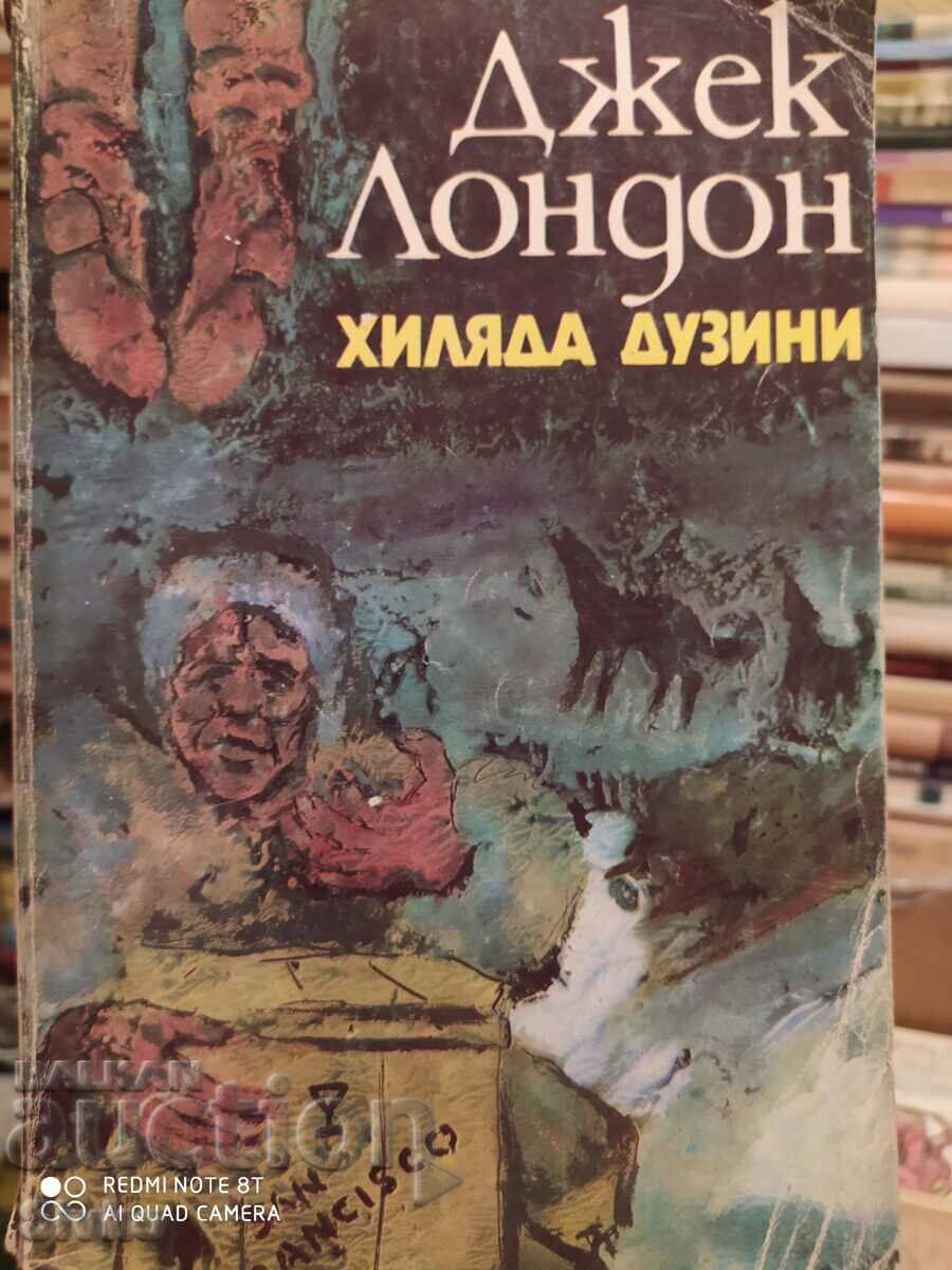 A Thousand Dozens, Jack London A Thousand Dozens, Jack London