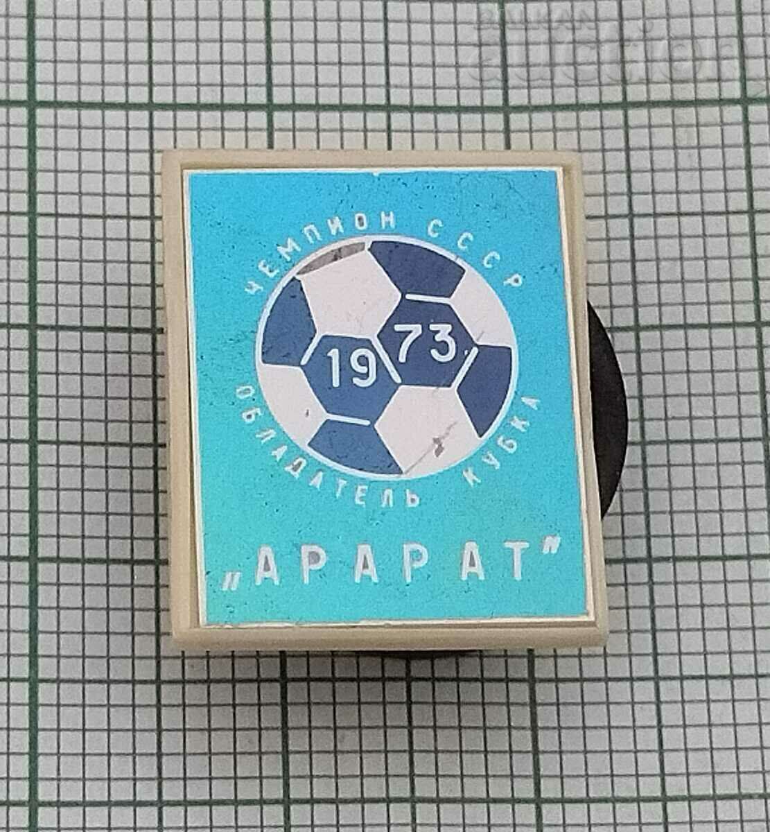 FC ARARAT YEREVAN ΠΡΩΤΑΘΛΗΤΗΣ 1973 ΕΣΣΔ ΠΟΔΟΣΦΑΙΡΙΚΗ ΣΗΜΑ με τιμή 5.00 BGN | € 2.56 FC ARARAT YEREVAN ΠΡΩΤΑΘΛΗΤΗΣ 1973 ΕΣΣΔ ΠΟΔΟΣΦΑΙΡΙΚΗ ΣΗΜΑ με τιμή 5.00 BGN | € 2.56