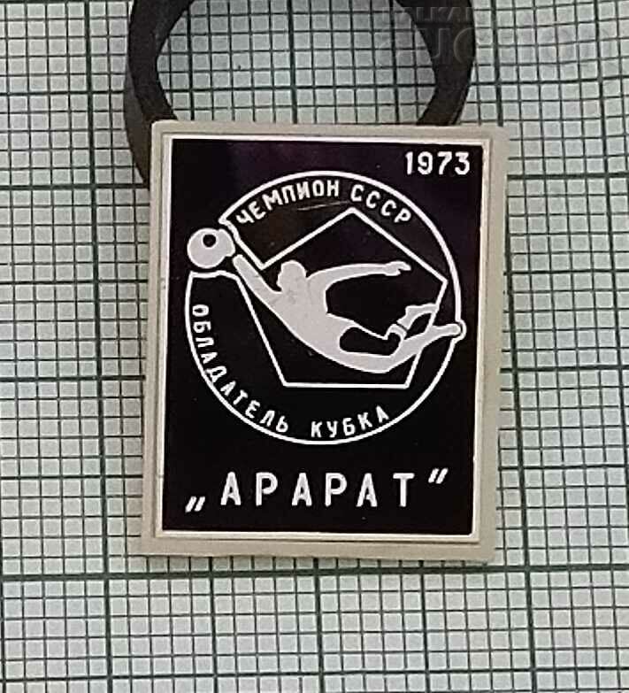 FC ARARAT EREVAN CAMPION 1973 INSIGNA DE FOTBAL URSS /