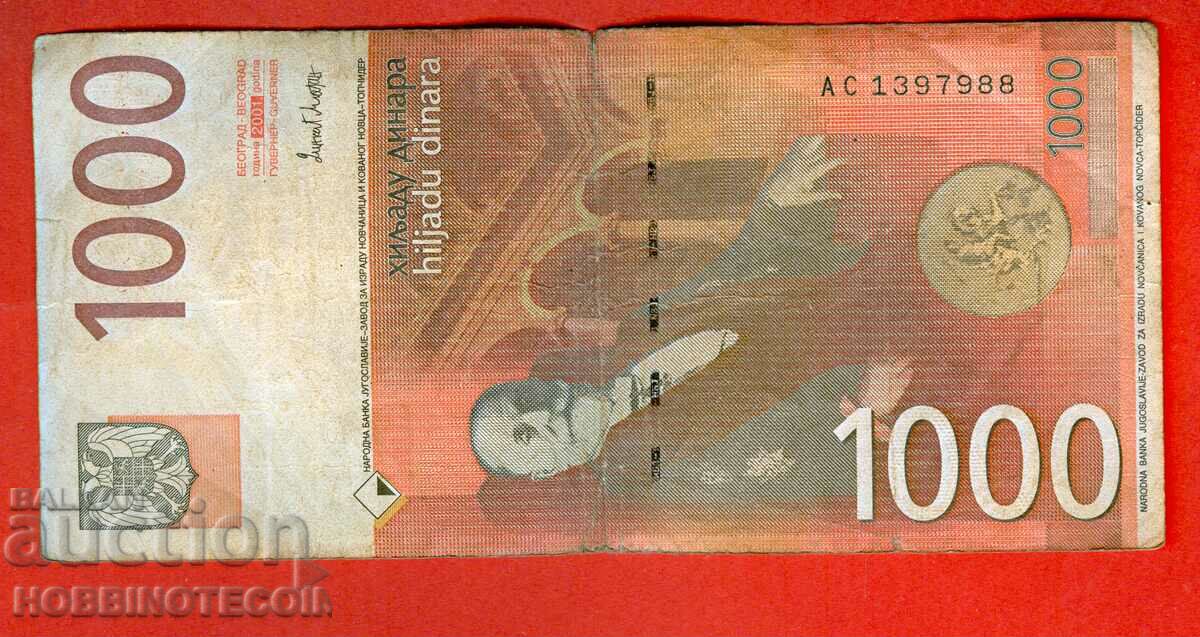 YUGOSLAVIA YUGOSLAVIA 1000 1 000 Dinars issue issue 2001 - 2