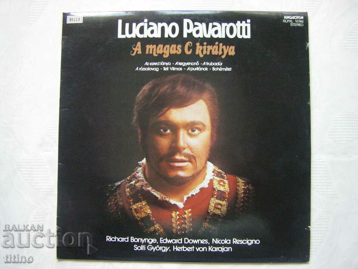 SLPXL 12746 - Luciano Pavarotti ‎– A Magas C Királya