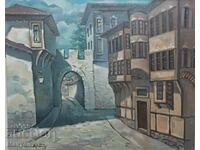 Painting "The Old Town, Hisar Gate" - Plovdiv.