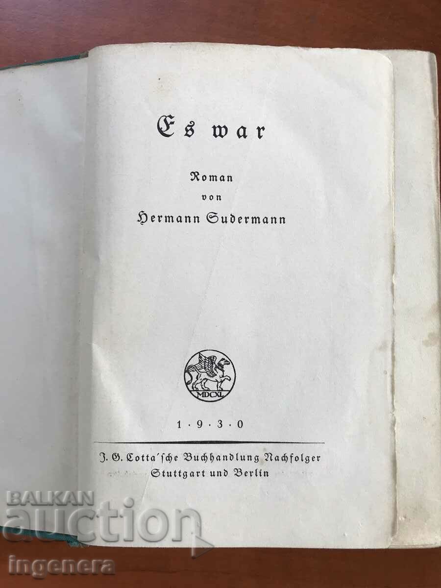 BOOK-HERMAN SUDERMANN-Was-GERMAN-1930- with price 7.00 BGN | € 3.58 BOOK-HERMAN SUDERMANN-Was-GERMAN-1930- with price 7.00 BGN | € 3.58
