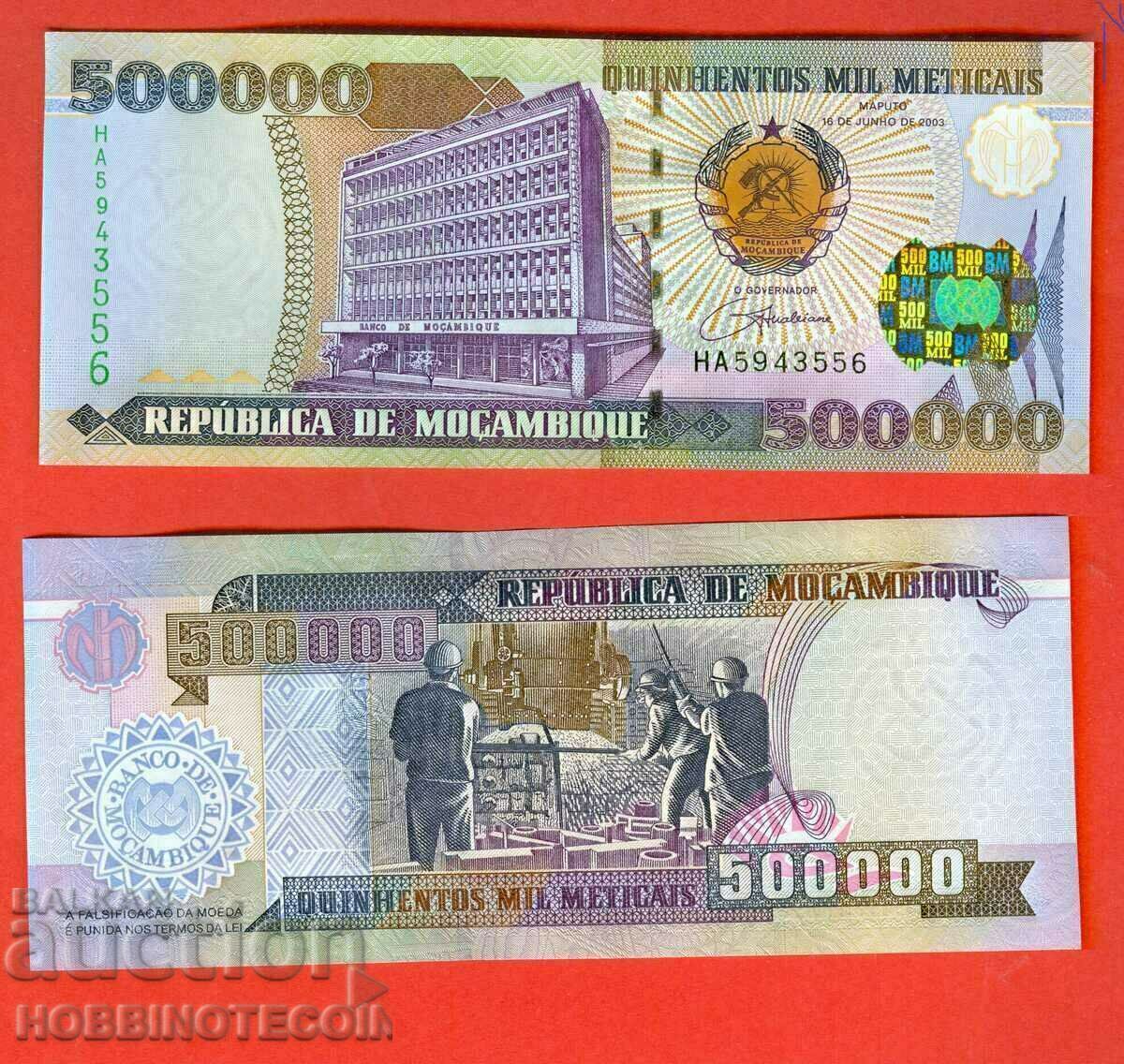 MOZAMBIQUE 500,000 500,000 Issue 2003 NEW UNC MOZAMBIQUE 500,000 500,000 Issue 2003 NEW UNC