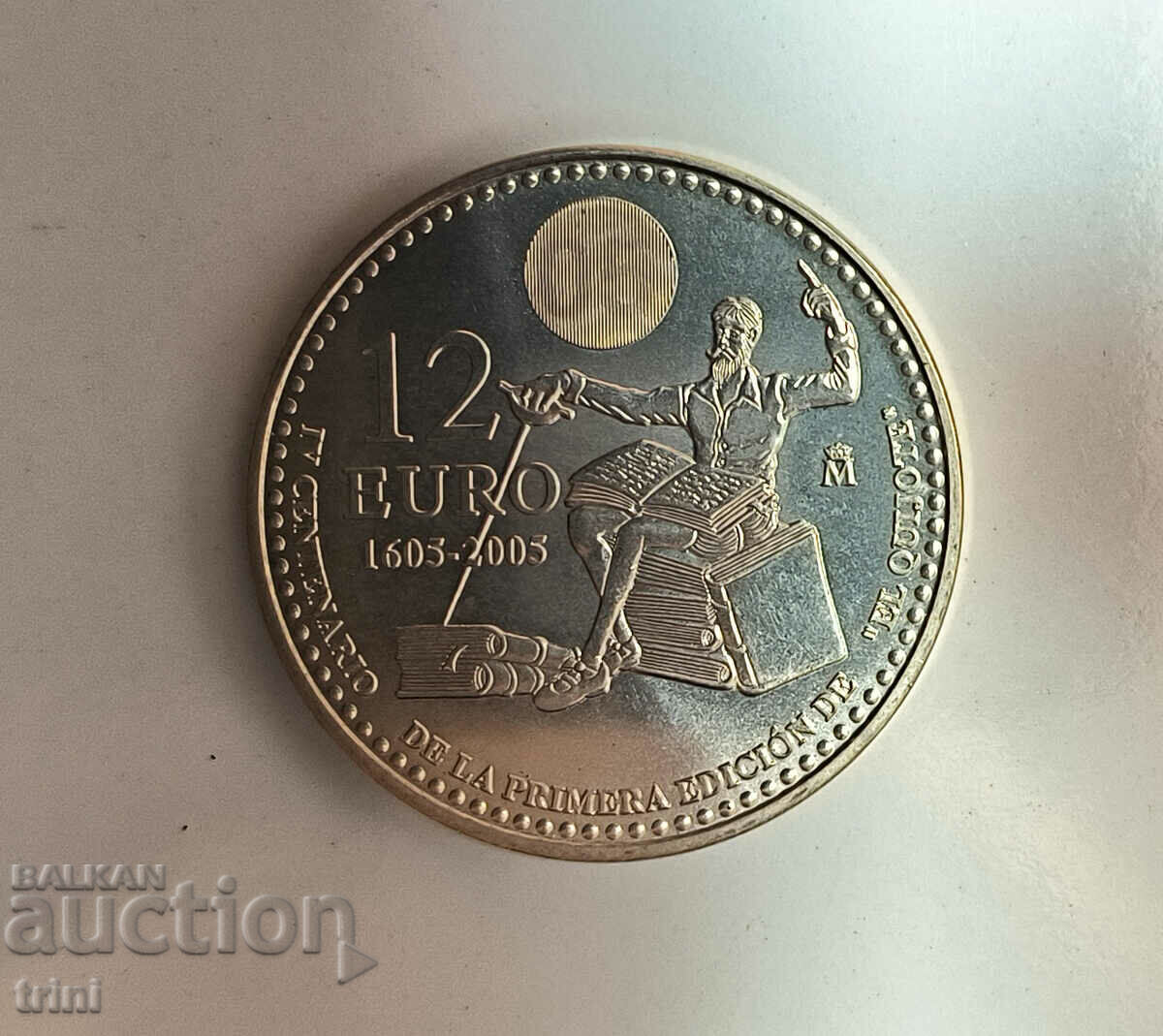 Испания 12 евро 2005 400 години Дон Кихот  д135