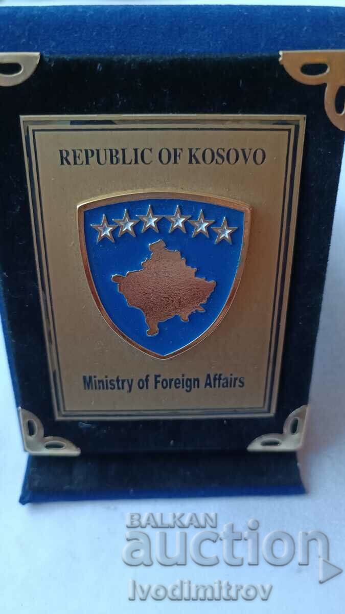 Plaque Republik of KOSOVO Ministry of Foreign Affairs