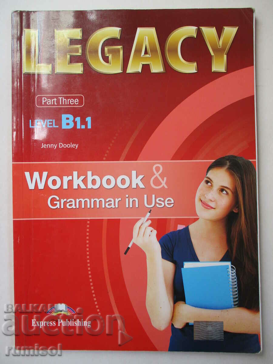 Legacy B1.1, partea 3 - Caiet de lucru și gramatică în uz