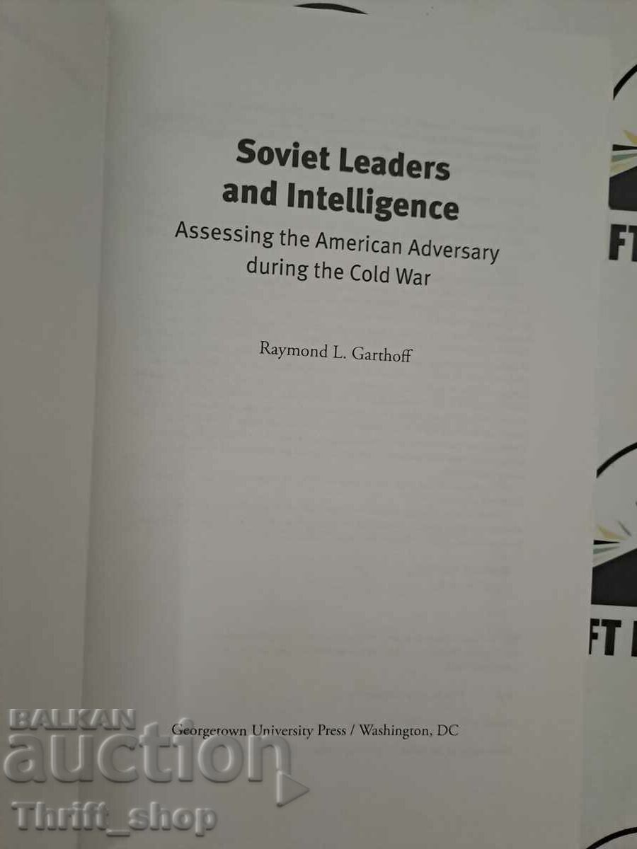 Soviet Leaders and Intelligence: Assessing the American Adv with price 9.99 BGN | € 5.11 Soviet Leaders and Intelligence: Assessing the American Adv with price 9.99 BGN | € 5.11