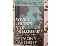 Soviet Leaders and Intelligence: Assessing the American Adv