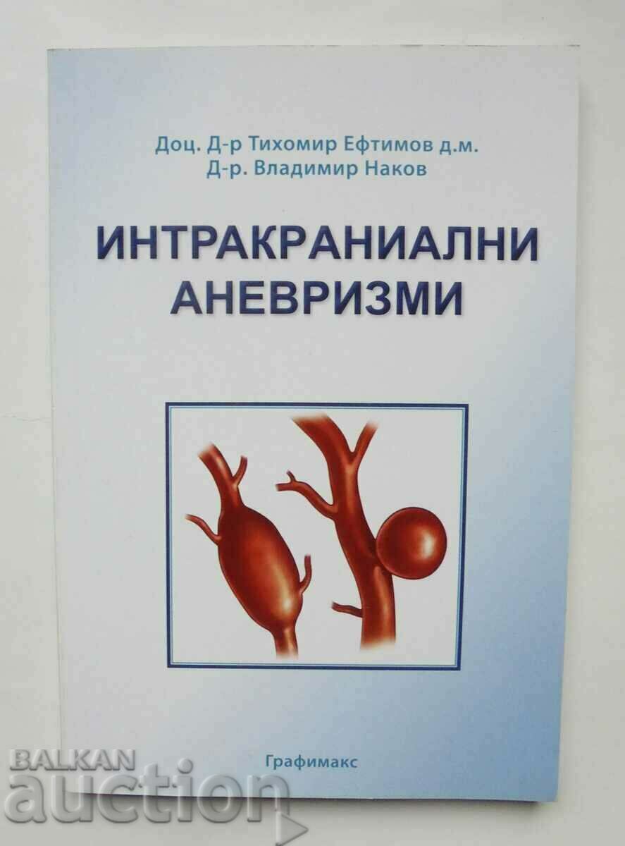 Anevrisme intracraniene - Tihomir Evtimov, V. Nakov 2014