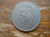 50 de dinari 1985 - Iugoslavia
