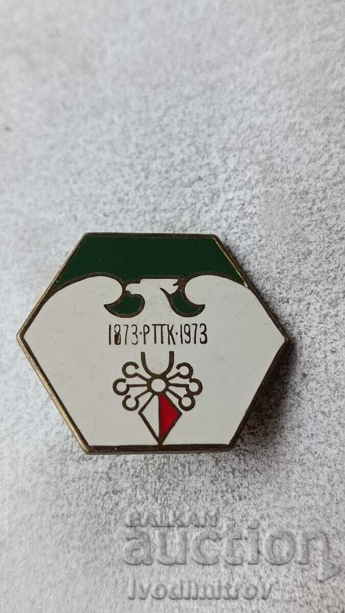 Insigna 1873 - PTTK - 1973
