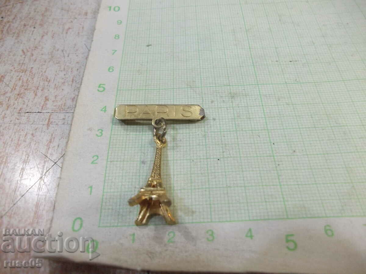 Brooch "PARIS - Eiffel Tower" with price 1.00 BGN | € 0.51 Brooch "PARIS - Eiffel Tower" with price 1.00 BGN | € 0.51