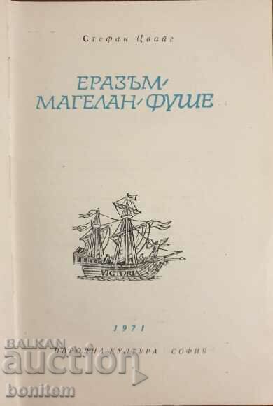 Erasmus. Magellan. Fouche - Stefan Zweig with price 1.90 BGN | € 0.97 Erasmus. Magellan. Fouche - Stefan Zweig with price 1.90 BGN | € 0.97