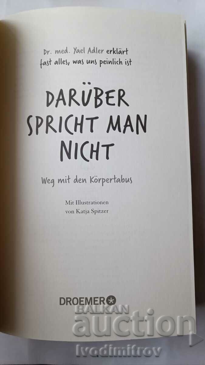 Daruber Spricht Man Nicht - Dr. Med. Yael Adler 2018 with price 7.45 BGN | € 3.81