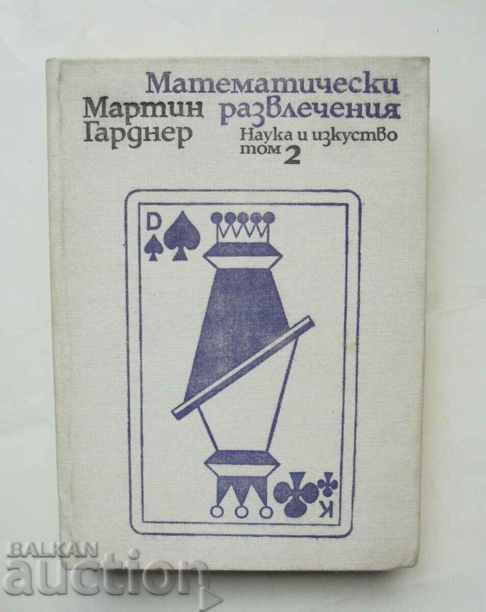 Mathematical entertainment. Volume 2 Martin Gardner 1977