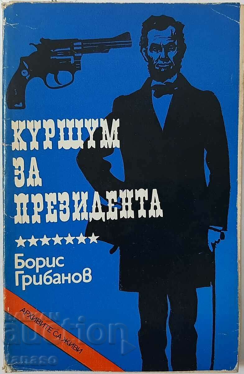 Куршум за президента, Борис Грибанов(6.6)