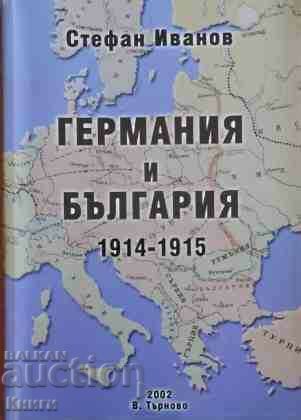 Germania și Bulgaria 1914-1915 - Stefan Ivanov