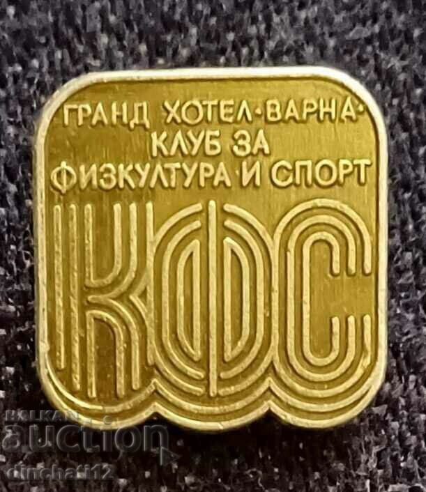 Badge. Grand Hotel Varna - KFS club for physical education and sports