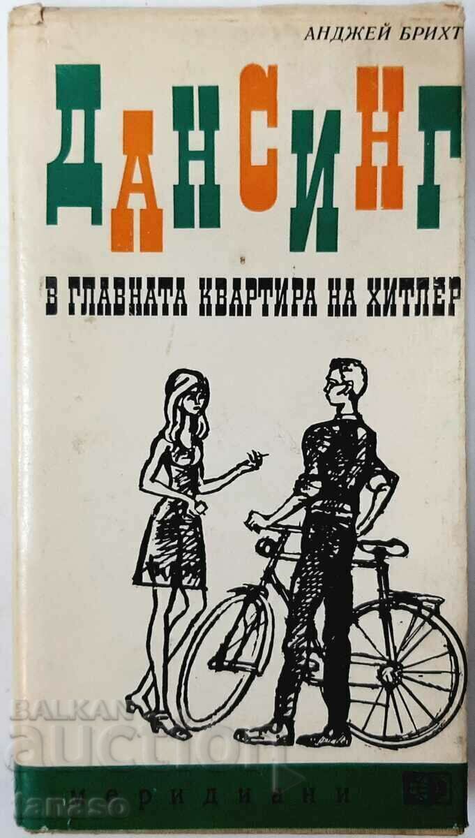 Dancing in Hitler's Headquarters, Andrzej Bricht(9.6.1) Dancing in Hitler's Headquarters, Andrzej Bricht(9.6.1)