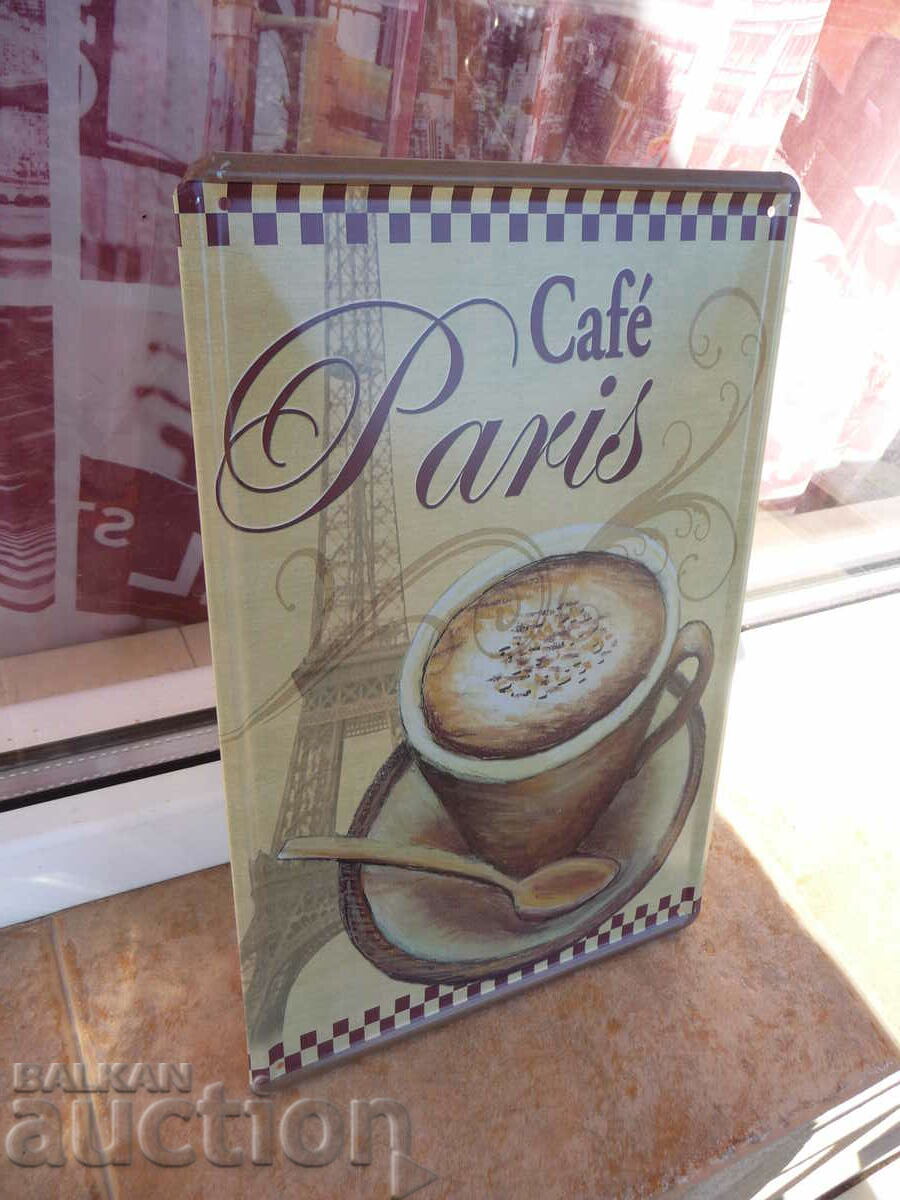 Metal sign Cafe Paris French Cafe France Cafe Paris with price 18.00 BGN | € 9.20 Metal sign Cafe Paris French Cafe France Cafe Paris with price 18.00 BGN | € 9.20