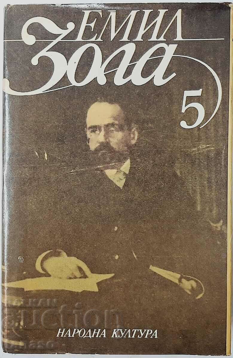 Lucrări alese în șase volume. Volumul 5 Emile Zola(9.6.1)