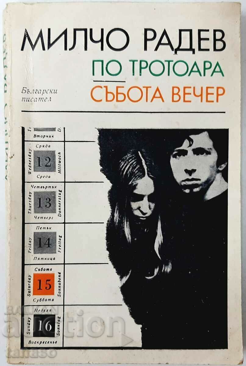 On the sidewalk; Saturday evening, Milcho Radev (9.6.1)