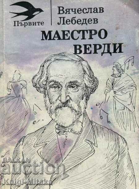 Maestrul Verdi - Vyacheslav Lebedev