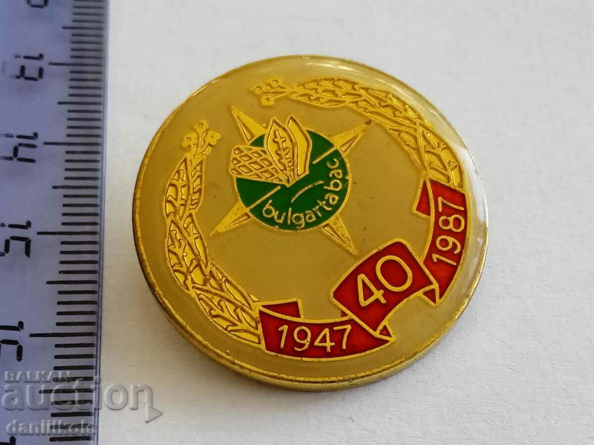 *$*Y*$* BADGE COLLECTION - 40 YEARS OF BULGARTABAK *$*Y*$* - 6 *$*Y*$* BADGE COLLECTION - 40 YEARS OF BULGARTABAK *$*Y*$* - 6