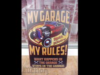 Metal sign car My garage my rules repair all kinds