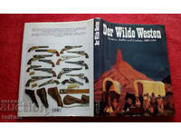 Η Άγρια Δύση 1800-1899 πρωτοπόροι άποικοι και καουμπόηδες