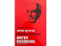 Alone with academician Angel Balevski - Orlin Zagorov