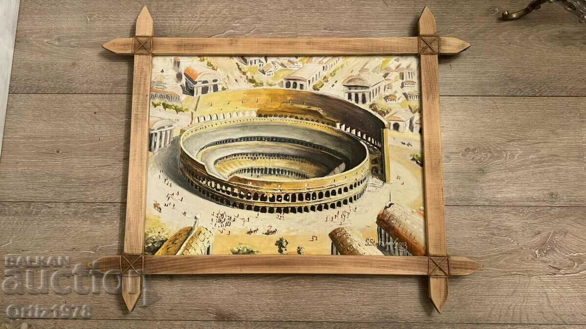 Large painting, oil, canvas, S. Stefanov – "Coliseum"