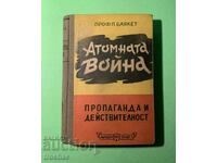 Cartea veche Propaganda razboiului atomic si realitate 1949