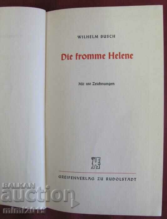 Vintich Book WILHELM BUSCH DIE FROMME HELENE with price 72.00 BGN | € 36.81 Vintich Book WILHELM BUSCH DIE FROMME HELENE with price 72.00 BGN | € 36.81