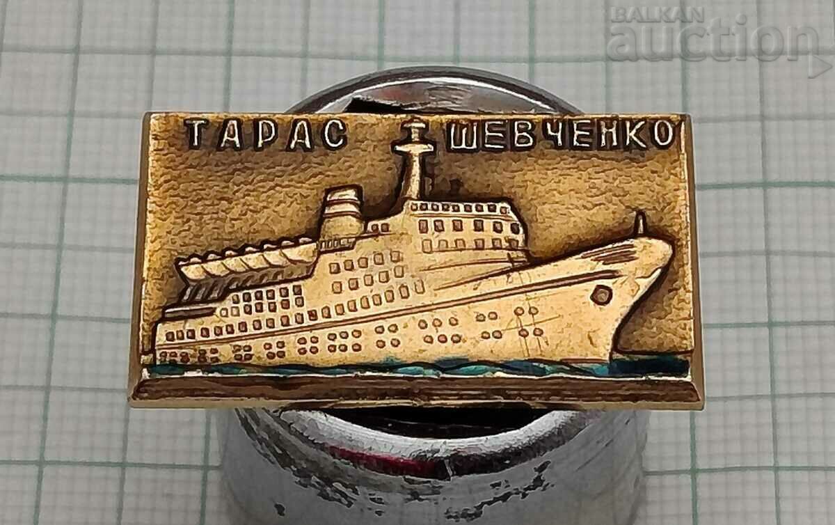 SHIP "TARAS SHEVCHENKO" BADGE /