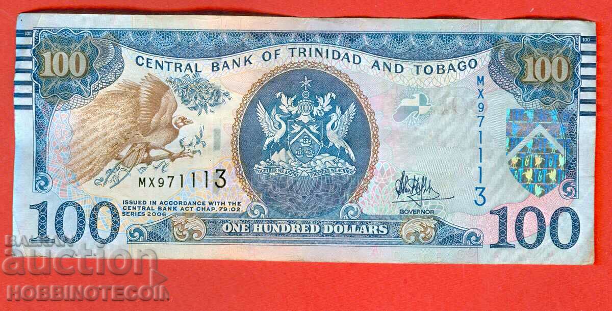 TRINIDAD AND TOBAGO $100 TRINIDAD issue 2006