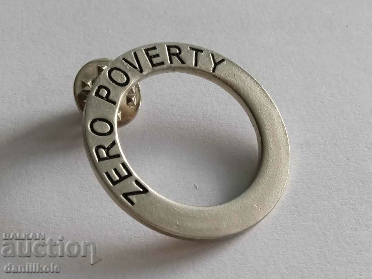 *$*Y*$* INTERESTING BADGE COLLECTION - ZERO POVERTY RRR *$*Y*$* *$*Y*$* INTERESTING BADGE COLLECTION - ZERO POVERTY RRR *$*Y*$*