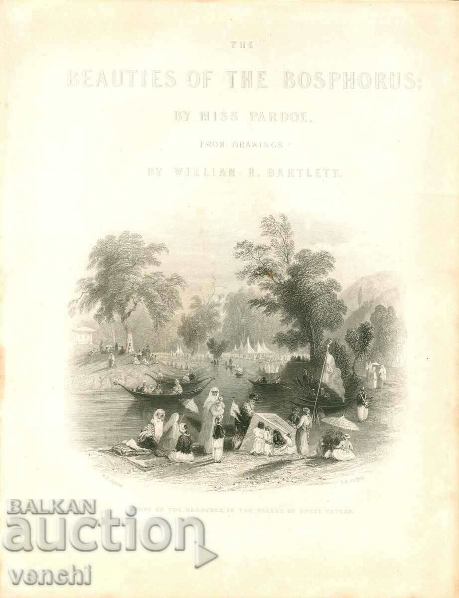 1839 - GRAVURĂ - FRUMUSEȚILE BOSFORULUI - ORIGINAL +