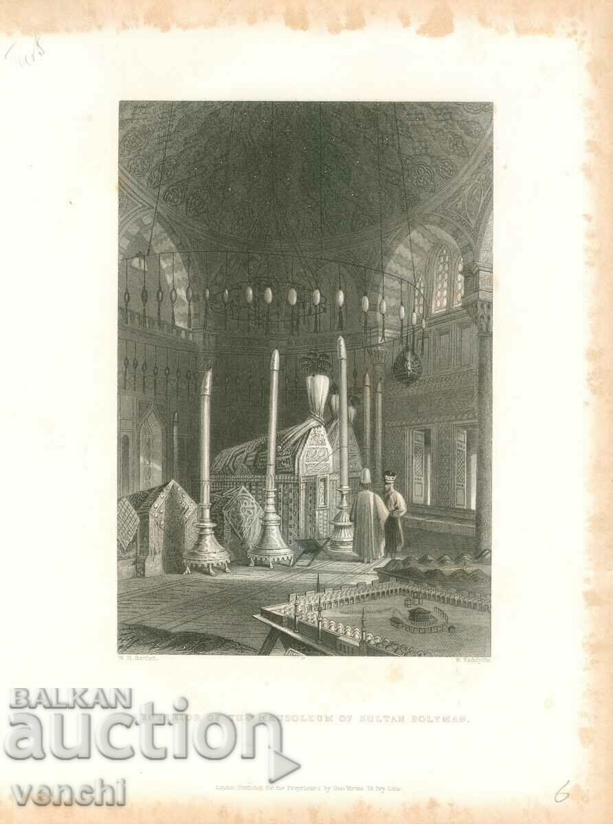 1838 - GRAVURĂ - MAZOLEUL SULTANULUI SULEIMAN - ORIGINAL +