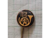 Badge - 100 years of Bulgarian Posts 1879 1979