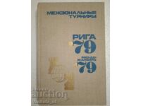 Interzonal Tournaments. Riga '79. Rio De Janeiro '79 - Chess