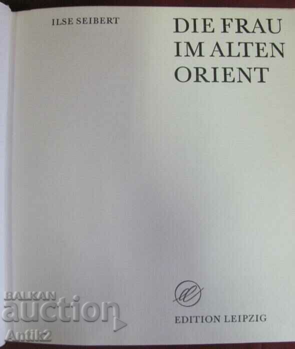 1973 Cartea - „Femeia din Orientul Vechi” Germania rară cu preț 75.00 BGN | € 38.35 1973 Cartea - „Femeia din Orientul Vechi” Germania rară cu preț 75.00 BGN | € 38.35