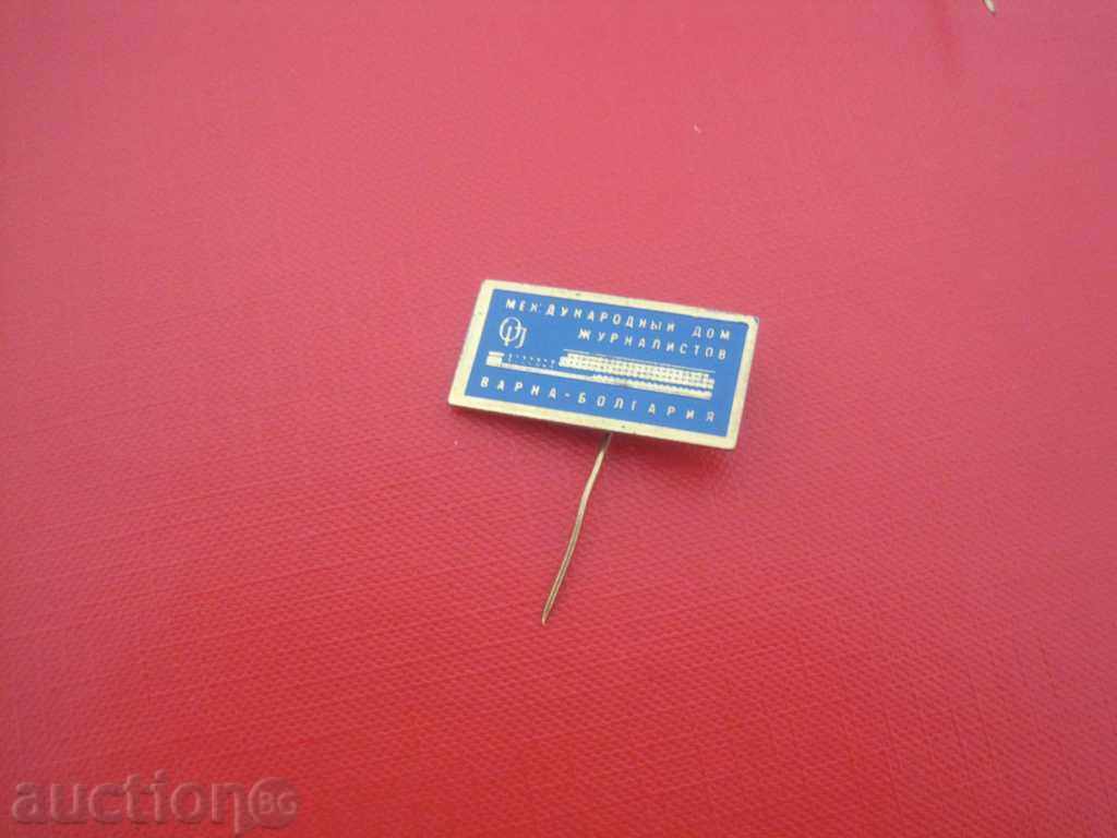 Значка - Международен дом на журналистите-Варна Значка - Международен дом на журналистите-Варна