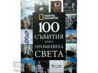 National Geographic: 100 de evenimente care au schimbat lumea