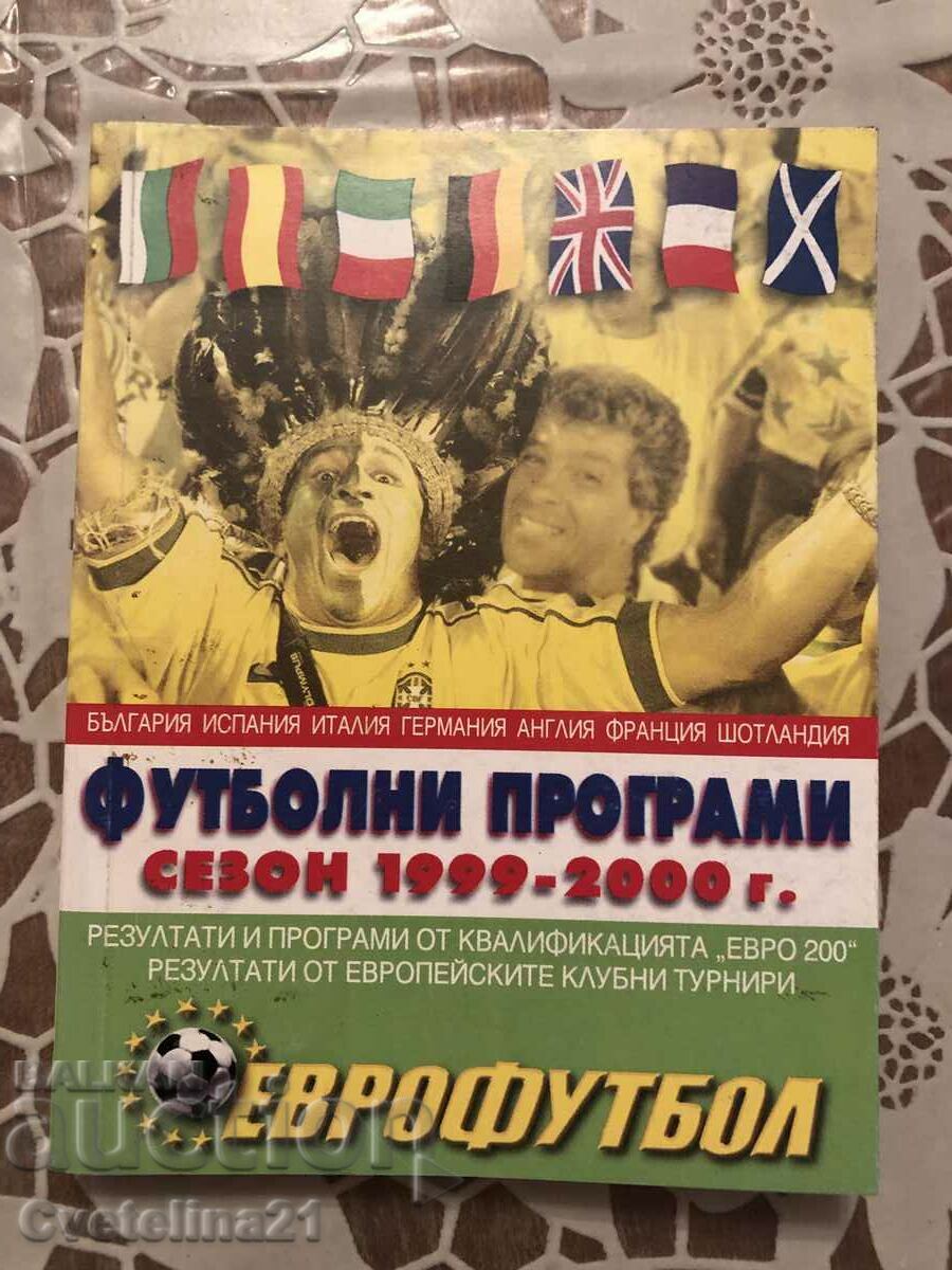 Programe de fotbal fotbal 1999 2000