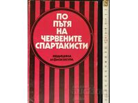 On the path of the red Spartakists B. Angelov, I. Delchev, ...